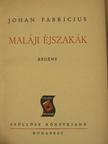 Johan Fabricius - Maláji éjszakák [antikvár]
