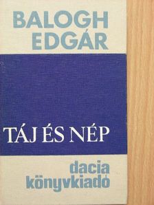 Balogh Edgár - Táj és nép [antikvár]
