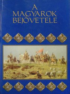 A magyarok bejövetele [antikvár]