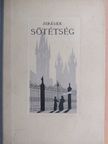 Alois Jirásek - Sötétség [antikvár]