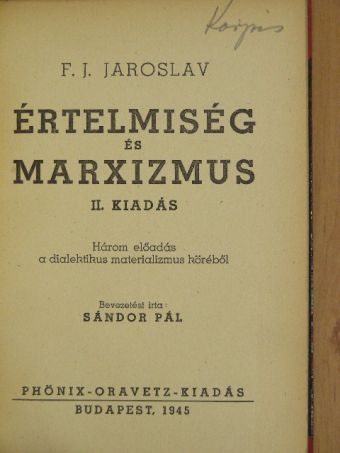 F. J. Jaroslav - Értelmiség és marxizmus [antikvár]