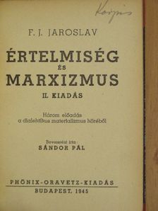 F. J. Jaroslav - Értelmiség és marxizmus [antikvár]