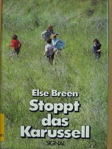 Else Breen - Stoppt das Karussell [antikvár]