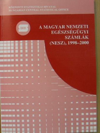 Bablina Erzsébet - A Magyar Nemzeti Egészségügyi Számlák (NESZ), 1998-2000 - CD-vel [antikvár]