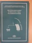 Alajos Pár - The Etiological Role of Hepatitis C Virus in Lymphomagenesis [antikvár]