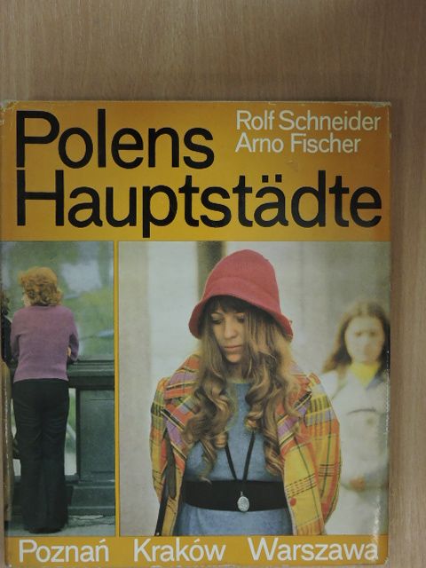 Rolf Schneider - Polens Hauptstädte [antikvár]