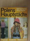 Rolf Schneider - Polens Hauptstädte [antikvár]
