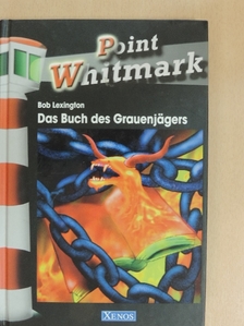 Bob Lexington - Das Buch des Grauenjägers [antikvár]