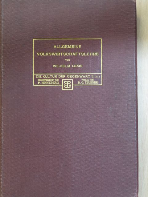 Wilhelm Lexis - Allgemeine volkswirtschaftslehre [antikvár]