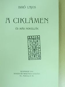 Biró Lajos - A ciklámen [antikvár]