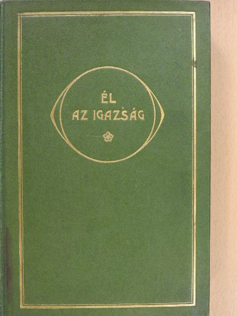 Farkas Pál - Él az Igazság [antikvár]