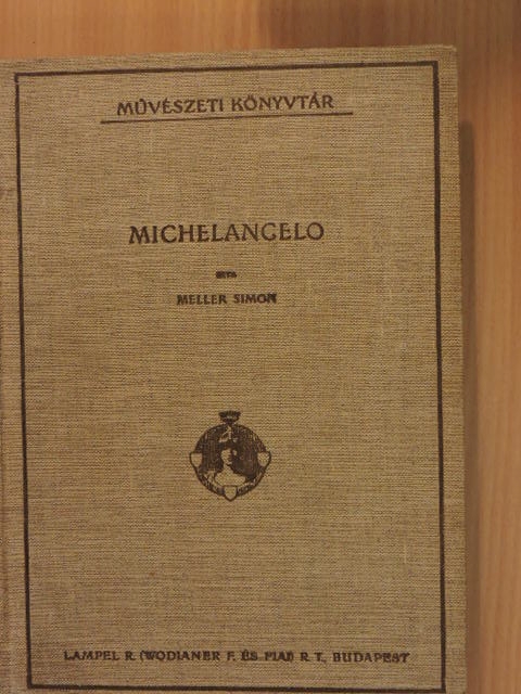 Meller Simon - Michelangelo [antikvár]