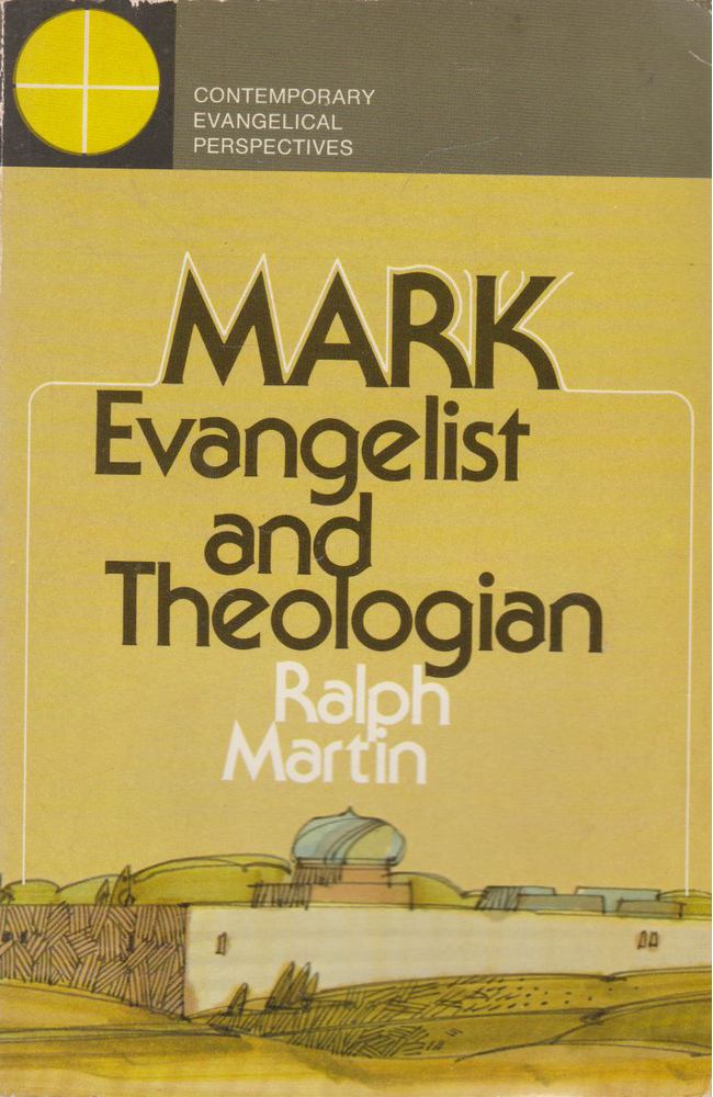 Ralph Martin - Mark, Evangelist and Theologian [antikvár]