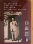 Balahó Zoltán - Nagy Imre mártír miniszterelnök relikviái a Magyar Nemzeti Múzeumban [antikvár]