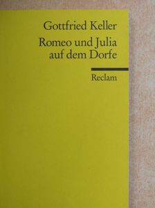 Gottfried Keller - Romeo und Julia auf dem Dorfe [antikvár]