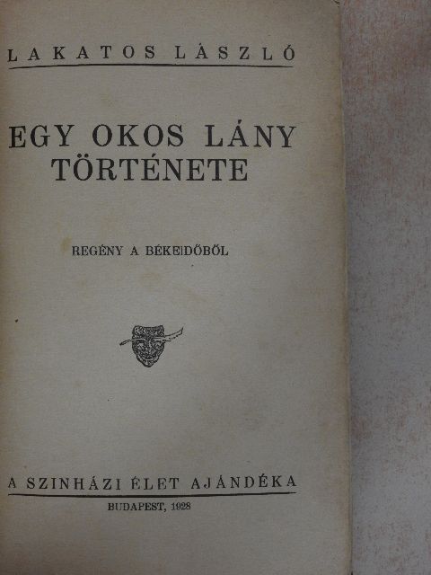 Lakatos László - Egy okos lány története [antikvár]