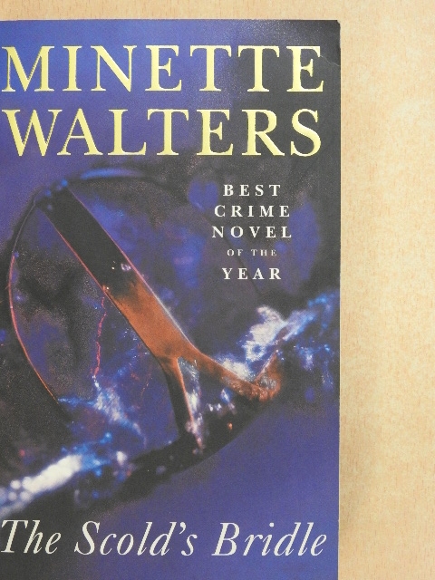 Minette Walters - The Scold's Bridle [antikvár]