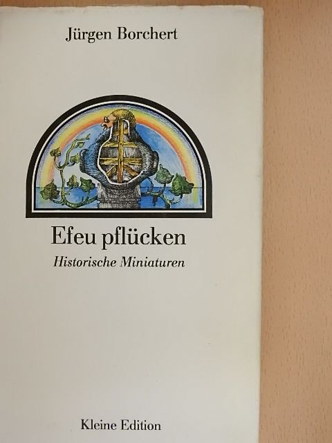Jürgen Borchert - Efeu Pflücken [antikvár]