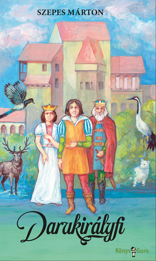 Márton Szepes - Darukirályfi [eKönyv: epub, mobi]