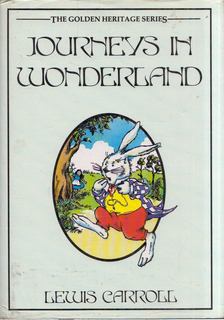 Lewis Carroll - Journeys ​in Wonderland [antikvár]