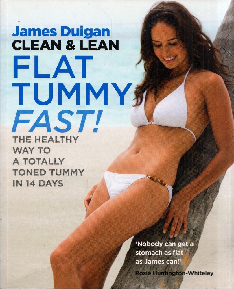 James Duigan - Clean & Lean Flat Tummy Fast!: The healthy way to a totally toned tummy in 14 days [antikvár]