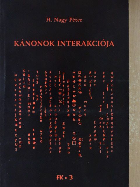 H. Nagy Péter - Kánonok interakciója [antikvár]