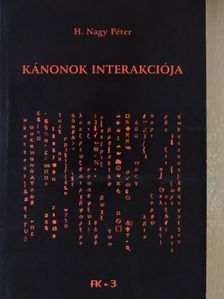 H. Nagy Péter - Kánonok interakciója [antikvár]