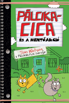 Tom Watson - Pálcikacica és a mentőakció