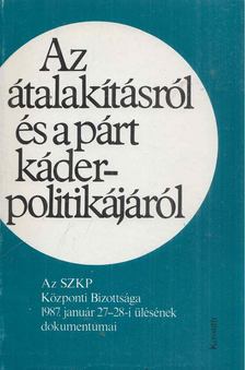 Hitseker Mária (szerk.) - Az átalakításról és a párt káder-politikájáról [antikvár]