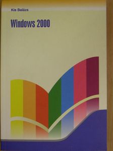 Kis Balázs - Windows 2000 [antikvár]