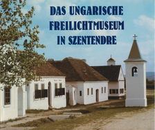 Kecskés Péter - Das Ungarische Freilichtmuseum in Szentendre [antikvár]