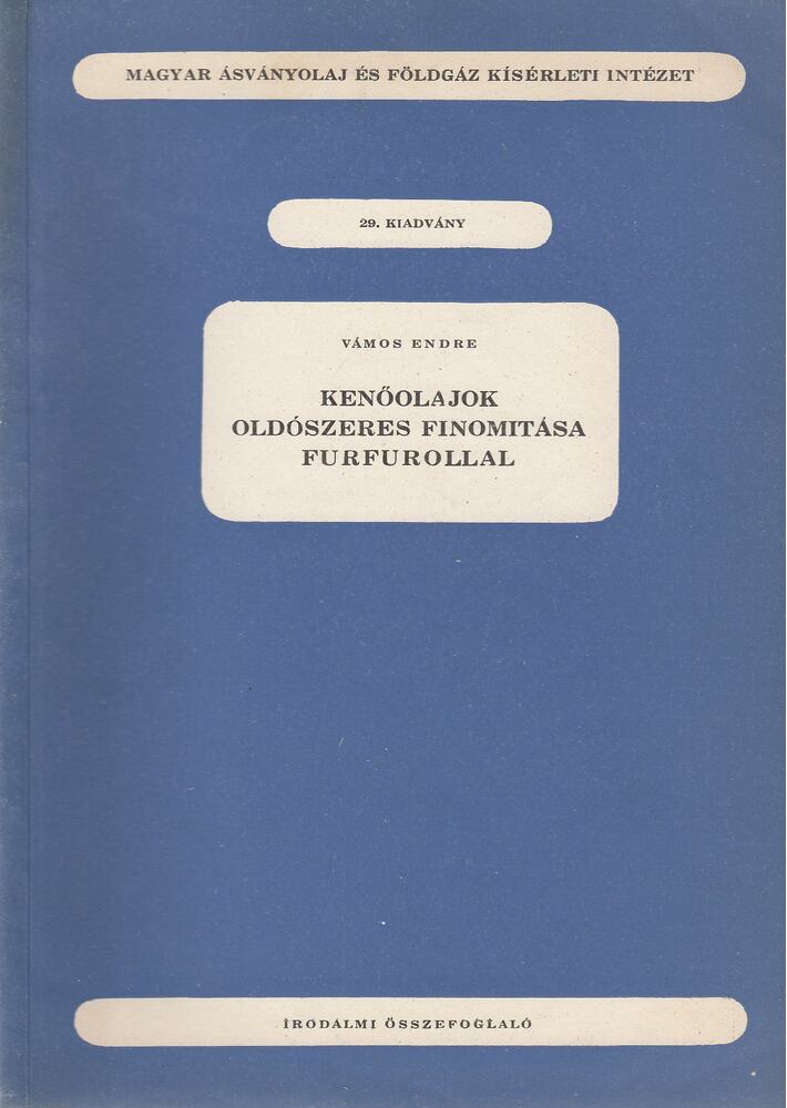 Vámos Endre - Kenőolajok oldószeres finomítása furfurollal [antikvár]