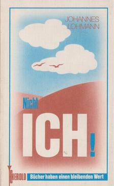 Johannes Lohmann - Nicht ich! [antikvár]