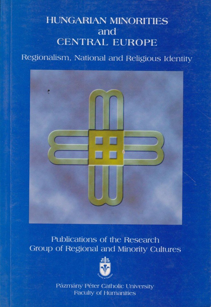 Gereben Ferenc - Hungarian Minorities and Central Europe [antikvár]