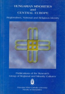 Gereben Ferenc - Hungarian Minorities and Central Europe [antikvár]