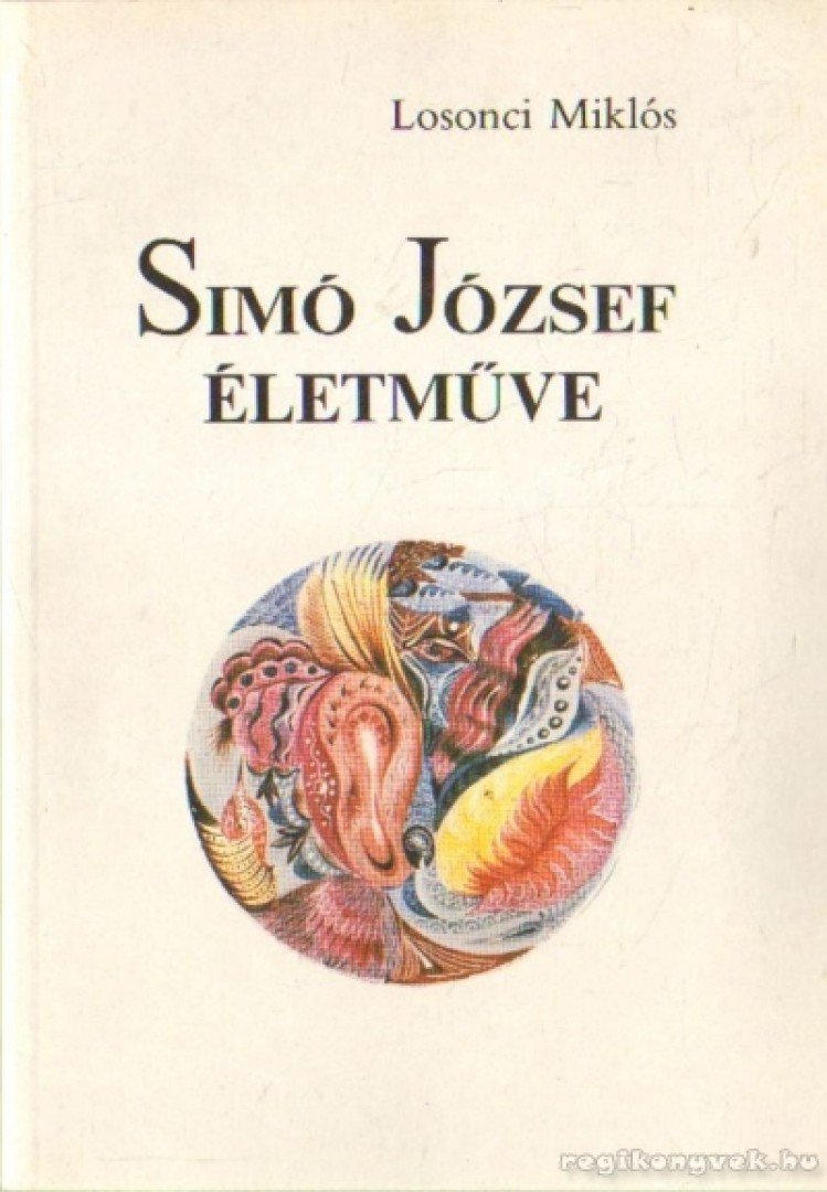 LOSONCI MIKLÓS - Simó József életműve [antikvár]
