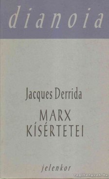 Jacques Derrida - Marx kísértetei [antikvár]