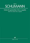 Schumann Róbert - WERKE FÜR GEMISCHTEN CHOR A CAPPELLA