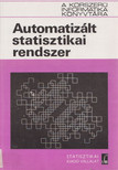 Sz. I. Volkov, A. N. Romanov - Automatizált statisztikai rendszer [antikvár]