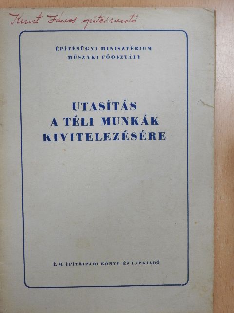Utasítás a téli munkák kivitelezésére [antikvár]