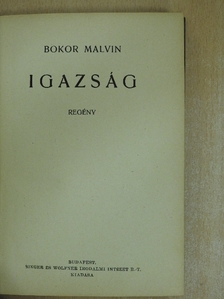 Bokor Malvin - Igazság [antikvár]