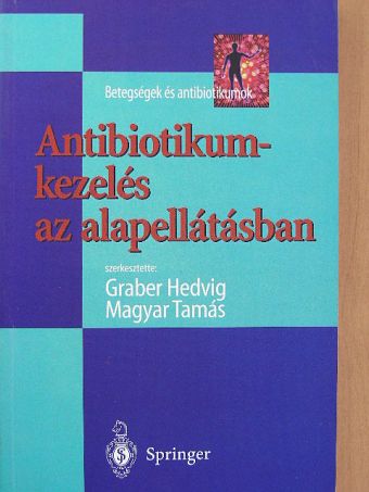 Élő János - Antibiotikum-kezelés az alapellátásban [antikvár]