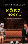 Tommy Wallach - Kösz, hogy... [eKönyv: epub, mobi]