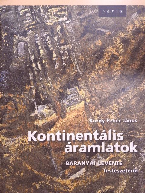 Kurdy Fehér János - Kontinentális áramlatok [antikvár]