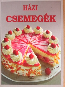 Házi csemegék [antikvár]