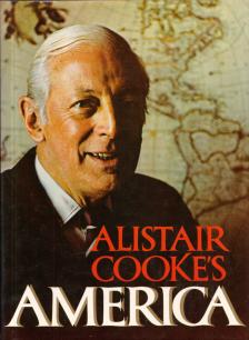 Cooke, Alistair - Alistair Cooke's America [antikvár]