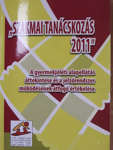 Földessy Judit - "Szakmai tanácskozás 2011" [antikvár]