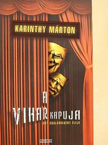 Karinthy Márton - A vihar kapuja [antikvár]