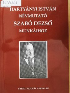 Hartyányi István - Névmutató Szabó Dezső munkáihoz [antikvár]