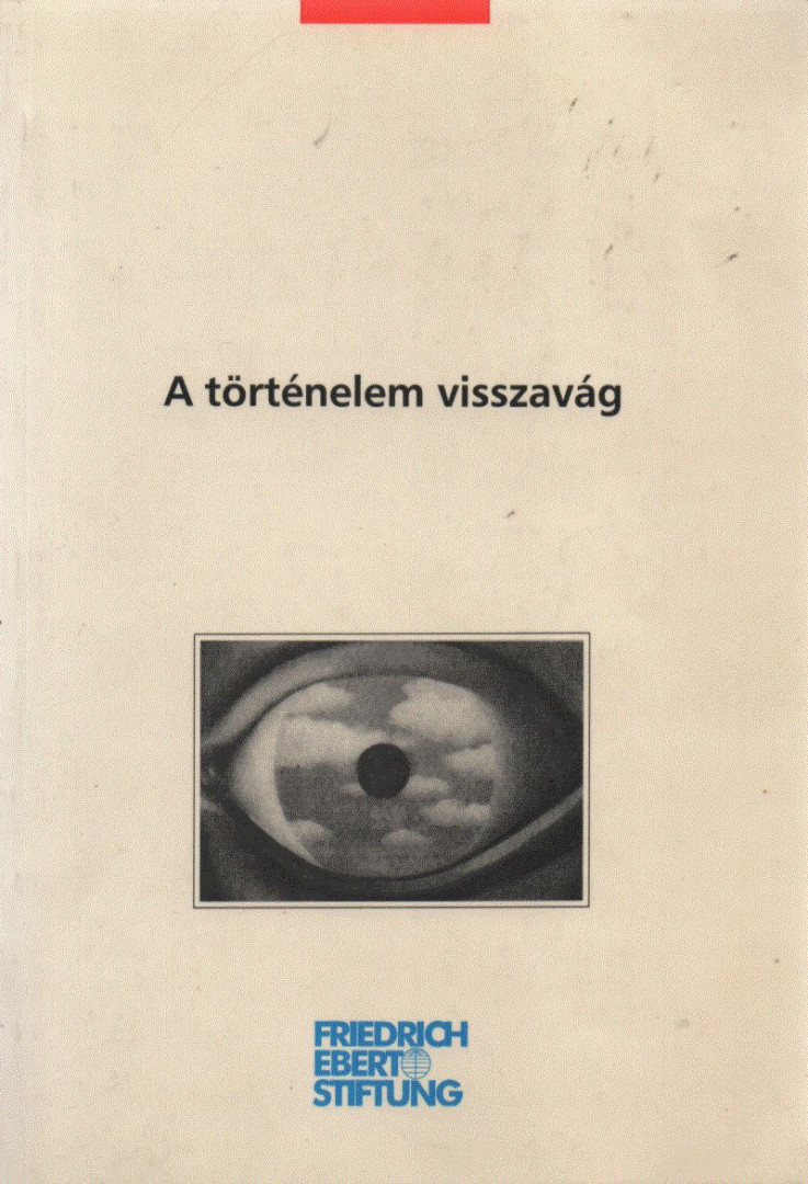 Dalos Rimma, Kiss Endre - A történelem visszavág [antikvár]